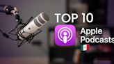 Top 10 de los podcasts favoritos hoy de Apple México