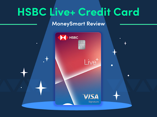 HSBC Live+ Credit Card: With 8% Cashback on Dining, Shopping, and Entertainment, is this the Ultimate Lifestyle Credit Card?