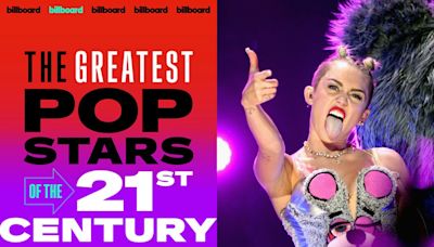 Billboard’s Greatest Pop Stars of the 21st Century: No. 15 — Miley Cyrus