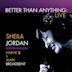 Better than Anything: Live