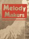 Melody Makers: Should've Been There