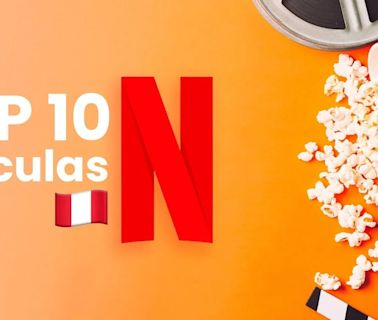Las películas favoritas del público en Netflix Perú