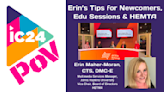 Erin's Tips for InfoComm Newcomers, Edu Sessions and HETMA