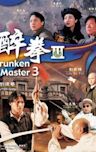 Drunken Master III