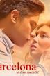 Barcelona: A Love Untold