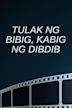 Tulak ng Bibig, Kabig ng Dibdib