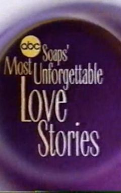 Soaps' Most Unforgettable Love Stories