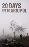 20 Days in Mariupol