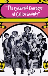 The Cockeyed Cowboys of Calico County