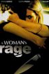 A Woman's Rage