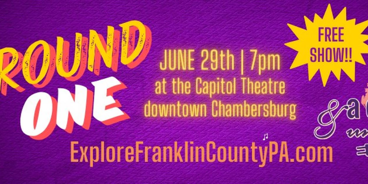 The Franklin County Visitors Bureau to Host Round 1 of A CAPPELLA & UNPLUGGED at Capitol Theatre