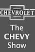 The Chevy Show