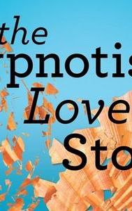 The Hypnotist's Love Story