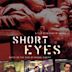 Short Eyes (film)