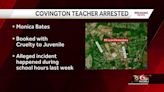 Covington teacher arrested, booked with cruelty to juveniles charge