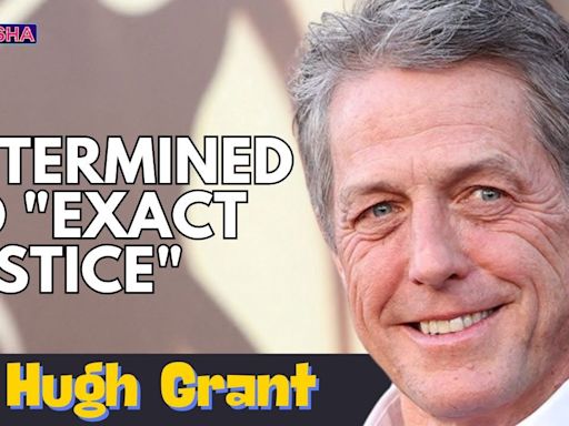 Hugh Grant Reveals He Is Still Bitter About UK Tabloids' Invasion Of His Privacy And His Home - News18