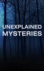 Unexplained Mysteries