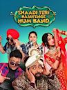 Shaadi Teri Bajayenge Hum Band