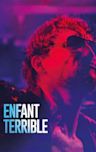 Enfant Terrible (film)