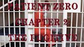 Patient Zero Chapter 2: The Fugitive