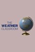 Weather Classroom