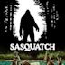 Sasquatch, the Legend of Bigfoot