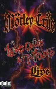 Mötley Crüe: Lewd Crüed & Tattooed