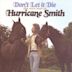 Don't Let It Die: The Very Best of Hurricane Smith