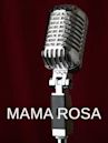 Mama Rosa