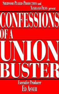 Confessions of a Union Buster - IMDb