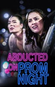 Abducted on Prom Night