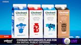 UPDATE 3-Greek yogurt maker Chobani pulls IPO amid listing slowdown