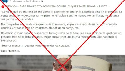 La frase “coman lo que quieran en Semana Santa” no es del papa y circula desde 2018