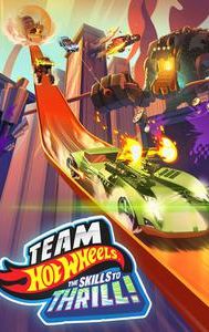 Team Hot Wheels: The Skills to Thrill