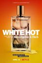 White Hot: The Rise & Fall of Abercrombie & Fitch