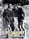 Spy Smasher Returns