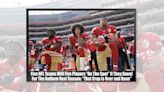 5 NFL Teams Announced They Will Fire Players 'On The Spot' for Kneeling During National Anthem?