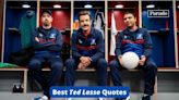 GOAL! Prep for Season 3 of 'Ted Lasso' With 80+ Best Quotes From the Show