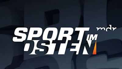 "Sport im Osten" vom Samstag bei MDR: Wiederholung des Sportmagazins online und im TV