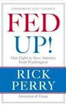 Fed Up!: Our Fight to Save America from Washington