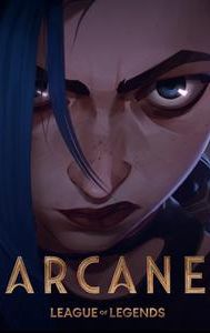 Arcane: League of Legends