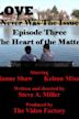 Love Never Was the Issue: The Heart of the Matter