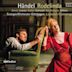 Handel: Rodelinda