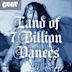 Land of 7 Billion Dances
