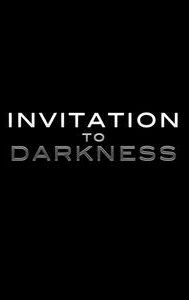 Invitation to Darkness