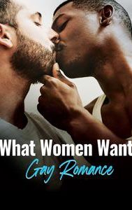 What Women Want: Gay Romance