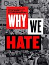 Why We Hate