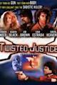 Twisted Justice