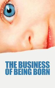 The Business of Being Born