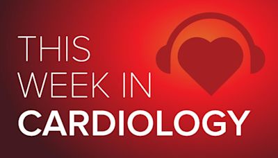 May 03 2024 This Week in Cardiology